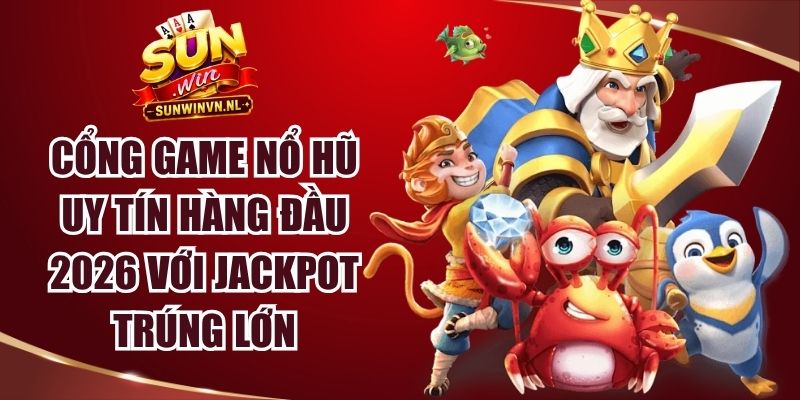 Cổng Game Nổ Hũ