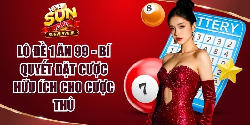 Lô Đề 1 Ăn 99