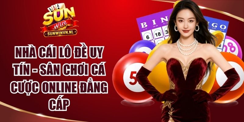 Nhà Cái Lô Đề Uy Tín